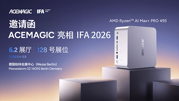 ACEMAGIC 全球率先推出搭载 Ryzen AI Max+ PRO 495 的 F9A AI 迷你工作站，亮相 IFA 2026